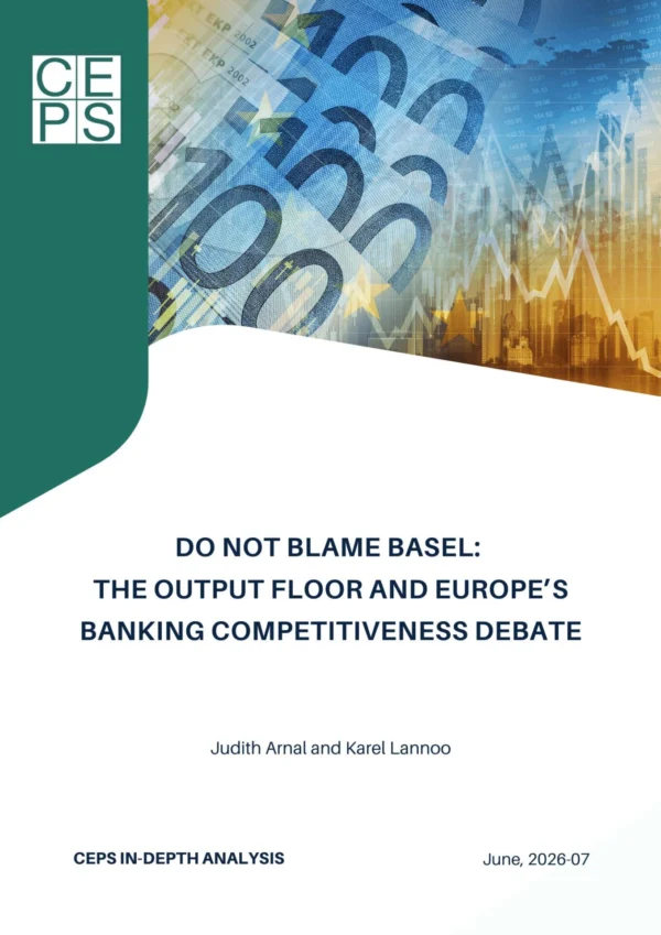 Do not blame Basel: the Output Floor and Europe’s banking competitiveness debate