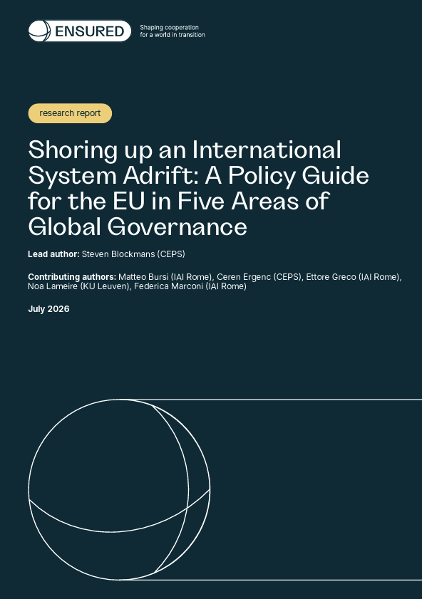 Shoring up an international system adrift: a policy guide for the EU in five areas of global governance