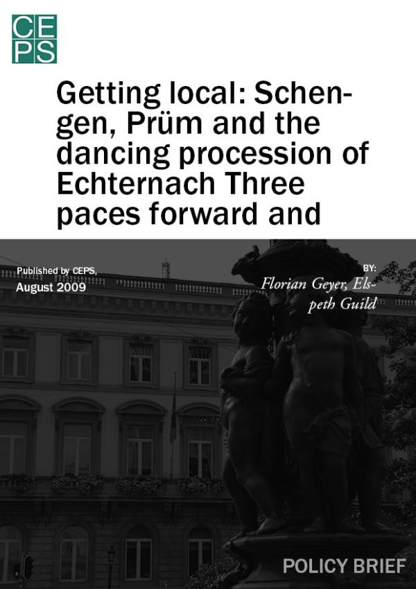 Getting local: Schengen, Prüm and the dancing procession of Echternach Three paces forward and two back for EU police and judici